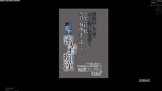 JUR-642 Close-up molestation by the window. My whole body was played with during my commute, and I was brought to pleasure. Today, I offer my body aga... Reducing Mosaic JAV