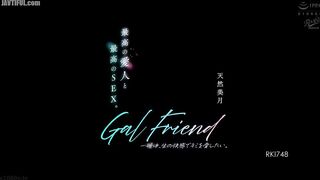 RKI-748 Gal Friend The best mistress and the best sex. I want to love you with raw pleasure all night long. Natural Mizuki Censored