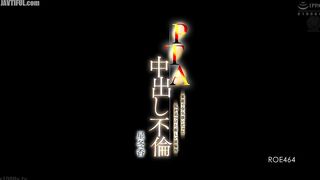 ROE-464 PTA Creampie Affair I Was Treated Like Air at Home, But I Found a New Place to Be - Fuyuka Hoshi Censored
